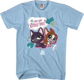 Are You Kitten Me Littlest Pet Shop T-Shirt