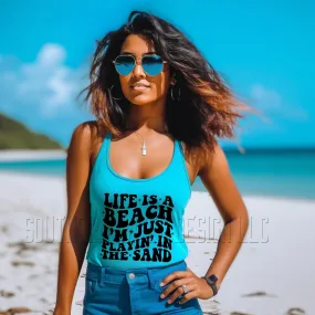 Life Is A Beach tank